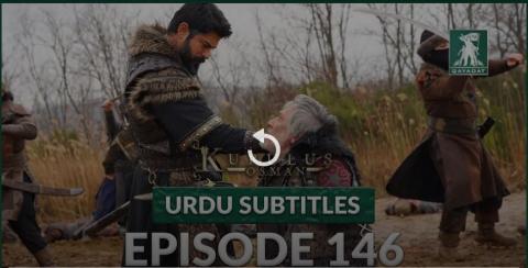 Kurulus Osman Season 5 Episode 146 Urdu Subtitles